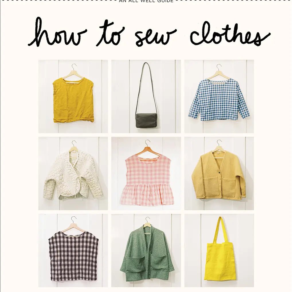 How to Sew Clothes by Amelia Greenhall & Amy Bornman - Made X Hudson