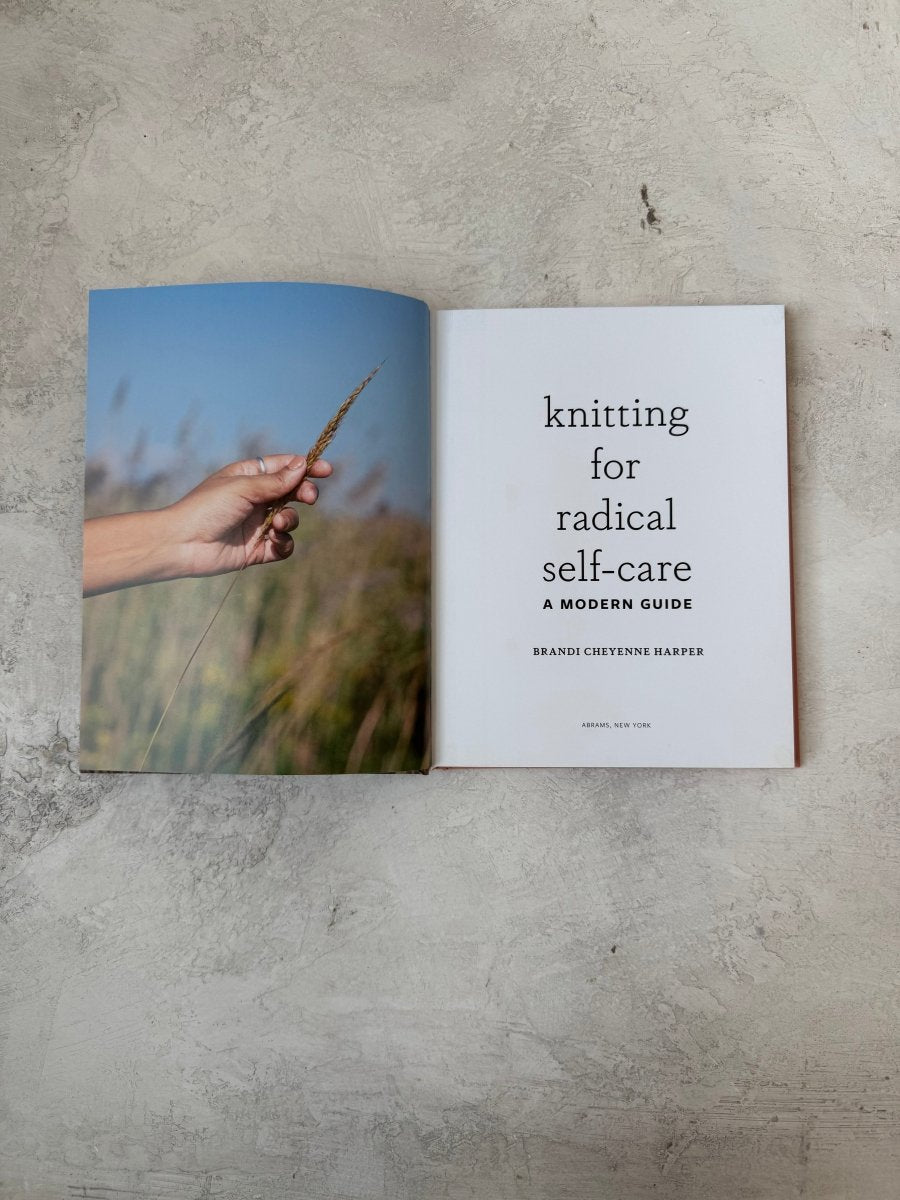 Knitting for Radical Self - Care by Brandi Cheyenne Harper - Made X Hudson