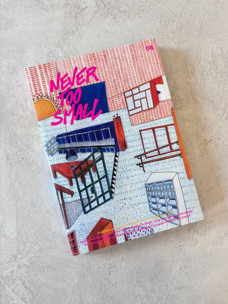 Never Too Small: Issue 06 - Made X Hudson