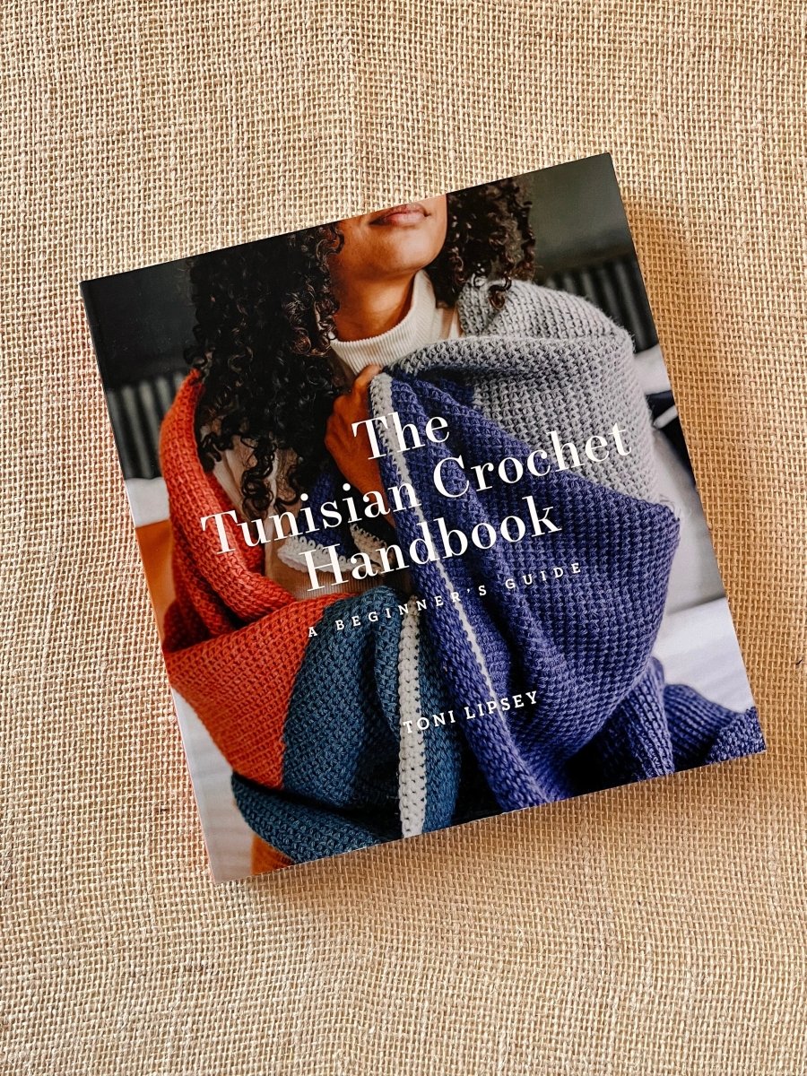 The Tunisian Crochet Handbook by Toni Lipsey - Made X Hudson